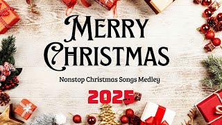 Top Best Christmas Songs 2025 ❄️🎅 Nonstop Christmas Songs Medley 2025 🎄🎁🎄 Merry Christmas MR 01 [upl. by Wolbrom]