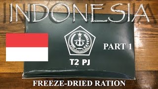 INDONESIA 24 Hour Freeze Dried Ration T2 PJ Menu 4 2016 Part 1 [upl. by Hsirrap]