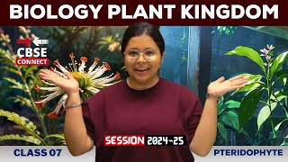 🌿 Plant Kingdom  Pteridophyte  Biology CBSE Class 11  By Khushboo Maam  CBSE Connect 🌿 [upl. by Nimesh]