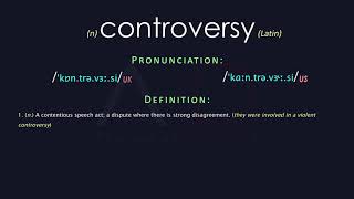 Controversy Meaning And Pronunciation  Audio Dictionary [upl. by Rothenberg]