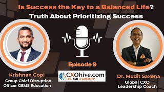 Should You Prioritize Success First or Focus on Life Balance Leader to CXOMudit Saxenacxohivecom [upl. by Alad]