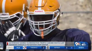 Gatewood named to Rimington Trophy Award Watch List [upl. by Wyck]