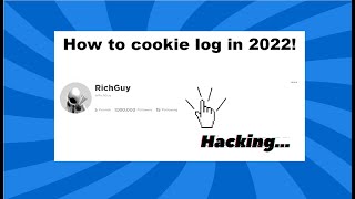 How to cookie log someone in 2022 [upl. by Aidni]