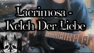 Lacrimosa  Kelch Der Liebe Guitar Cover [upl. by Coffeng]