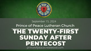 Divine Service for The TwentyFirst Sunday After Pentecost [upl. by Ellemrac]