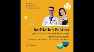 184 Your Bariatric Guide to Plastic Surgery with Dr Omar Beidas and Stephanie Abeles [upl. by Clarence]