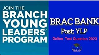 BRAC Bank PLCPost Young Leaders Program YLPOnline Test QuestionsExam Year 2023 [upl. by Pickford]