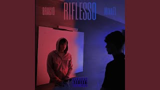 RIFLESSO feat Bracio [upl. by Akenn408]