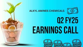 Alkyl Amines Chemicals Earnings Call  Q2 FY25 [upl. by Vargas]