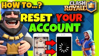 How To RESET Your Clash Royale ACCOUNT ✅ 2024 GUIDE  RESET ACCOUNT Clash Royale Easy [upl. by Dustie]