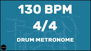 44  Drum Metronome Loop  130 BPM [upl. by Klute426]