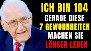 „Diese 7 einfachen Gewohnheiten haben mich 104 Jahre alt gemacht – Entdecken Sie wie“ [upl. by Xenia]