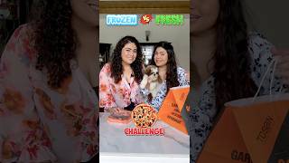 ❄️Frozen vs ♨️Fresh Pizza Challenge foodchallenge ytshorts thakursisters [upl. by Stoller]