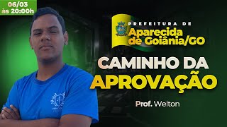 Caminho da Aprovação Prefeitura de Aparecida de Goiânia  Prof Welton Oliveira  HD Cursos [upl. by Brie]