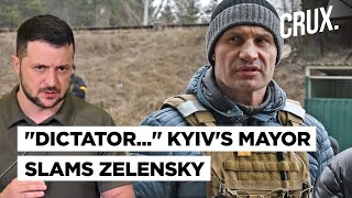 quotCountry Will Soon Run On Zelensky’s Mood”  Kyiv Mayor Slams Ukraine President As Russia War Drags [upl. by Volin374]