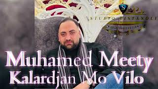 Muhamed Meety 2024 Sentis Kalardjan Mo Vilo Tuke Rovela [upl. by Duj]