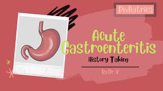 Acute Gastroenteritis Part 1  History Taking [upl. by Bozuwa]