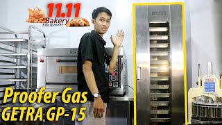 CARA BIKIN ROTI CEPAT MENGEMBANG Mesin Pengembang Adonan Gas Proofer Getra GP15 [upl. by Oile]