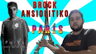 🎤 ESCRITOR analiza y reacciona a BROCK ANSIOLITIKO  PARIS  PRIMERA VEZ [upl. by Fidellas]