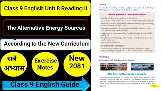 Class 9 English Unit 8 The Alternative Energy Sources Reading IIGrammar IIWriting II All Exercise [upl. by Odiug]