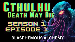 Cthulhu Death May Die 1 [upl. by Eicul]