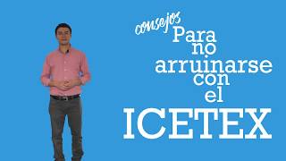 Recomendaciones antes de tomar o renovar un crédito con el ICETEX [upl. by Etan]