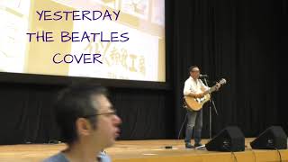 YESTERDAY THE BEATLES  COVER [upl. by Yelrebmik]