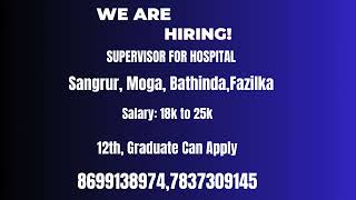 We are Hiring Supervisor for Hospital [upl. by Feilak]