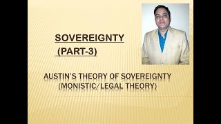 sovereigntyसम्प्रभुता AUSTINS THEORY MONISTICLEGAL THEORY BY DR VIVEK SINGH [upl. by Attelrahc383]