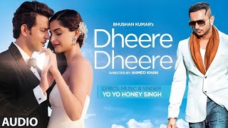 Dheere Dheere Se Meri Zindagi Video Song OFFICIAL Hrithik Roshan Sonam Kapoor  Yo Yo Honey Singh [upl. by Jacinthe]