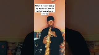 What if quotjazzy songquot by ayrastarrofficial ended with a saxophone solo tunesquad reels [upl. by Hooke979]