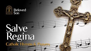 Salve Regina Hail Holy Queen  Catholic Hymns amp Prayers [upl. by Yuzik410]