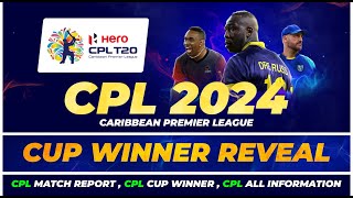 CPL 2024  Cup Winner Reveal  Caribbean Premier League 2024  Advance Prediction Report  CPL 2024 [upl. by Reel]