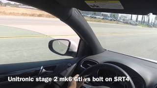 Unitronic stage 2 mk6 Gti vs bolt on srt4 [upl. by Oiruam4]