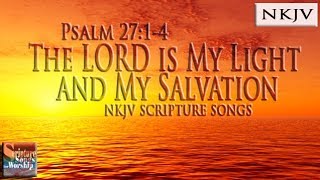 Psalm 2714 Song NKJV quotThe LORD is my Light and My Salvationquot Esther Mui [upl. by Enilec]