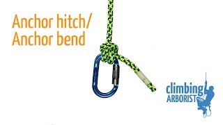 Anchor hitch or Anchor bend  Knot tying for Arborists [upl. by Arik663]