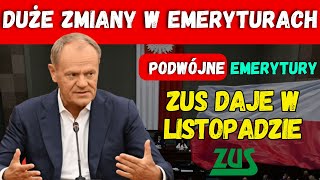 DUŻE ZMIANY W ZUS PODWÓJNA EMERYTURA W LISTOPADZIE SPRAWDŹ O ILE WZROST [upl. by Hicks]