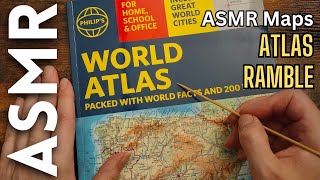 World Atlas Ramble ASMR Maps [upl. by Anastas]