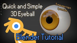 5 Minute 3D Eyeball Blender Tutorial [upl. by Maison]