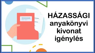 Házassági anyakönyvi kivonat igénylése pótlása online [upl. by Suilenroc594]