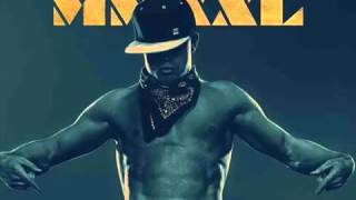 DactylPure Sin Magic Mike XXL Soundtrackmp4 [upl. by Hogg]