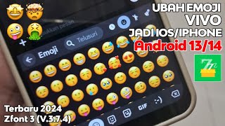 Cara Ubah Emoji VIVO Jadi iPhone iOS 174 Terbaru Zfont 374 [upl. by Gnouh394]