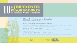 10º Jornada de Pesquisadores da fundação biblioteca Nacional  Mesa 2 [upl. by Nayb]