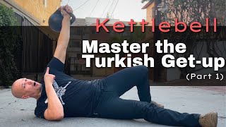 4 Simple Drills To Perfect Your Turkish GetUp  Kettlebell Manual 8 [upl. by Paynter]