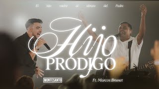 Hijo Pródigo  Montesanto ft Marcos Brunet Vídeo Oficial [upl. by Delilah]