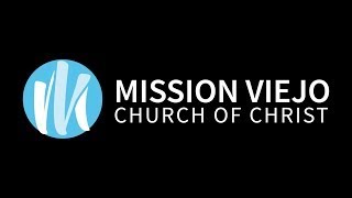 Mission Viejo Church of Christ  September 15 2024  Online Sunday Morning Worship [upl. by Analat617]