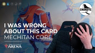 Mechitan Core  I Was Wrong About This Card  CROKEYZ MTG Arena [upl. by Stanwinn749]