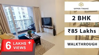 2 BHK With Deck  663 SqFt  Lodha Upper Thane  Apartment Walkthrough  Thane Real Estate  Mumbai [upl. by Anrat]