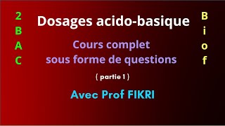 Dosage acido basique  partie 1 [upl. by Odlopoel]