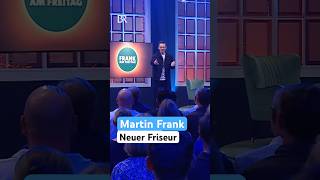 Neuer Friseur  Martin Frank  Frank am Freitag  BR Kabarett amp Comedy  shorts [upl. by Oiril]